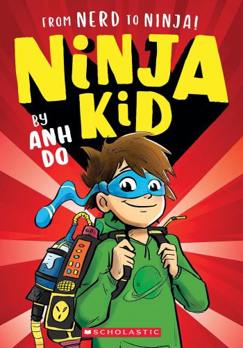 From Nerd To Ninja (Ninja Kid Book 1)